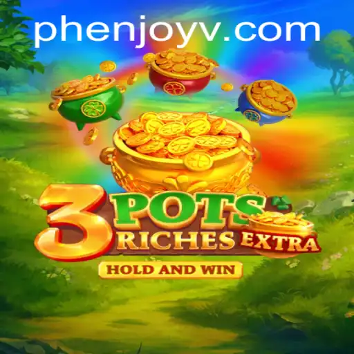 3potsExtra: An Engaging Gaming Experience with Phenjoy