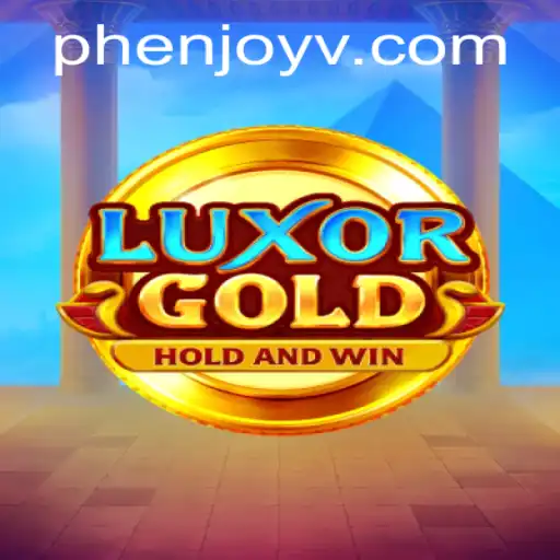 Discovering LuxorGold: A Journey into the World of Phenjoy