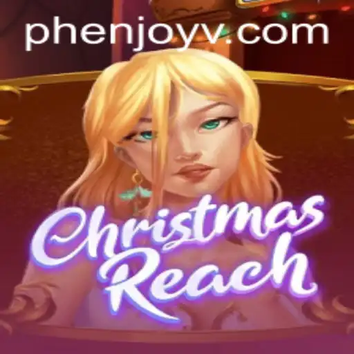 Discover the New Holiday Favorite: ChristmasReach with Phenjoy